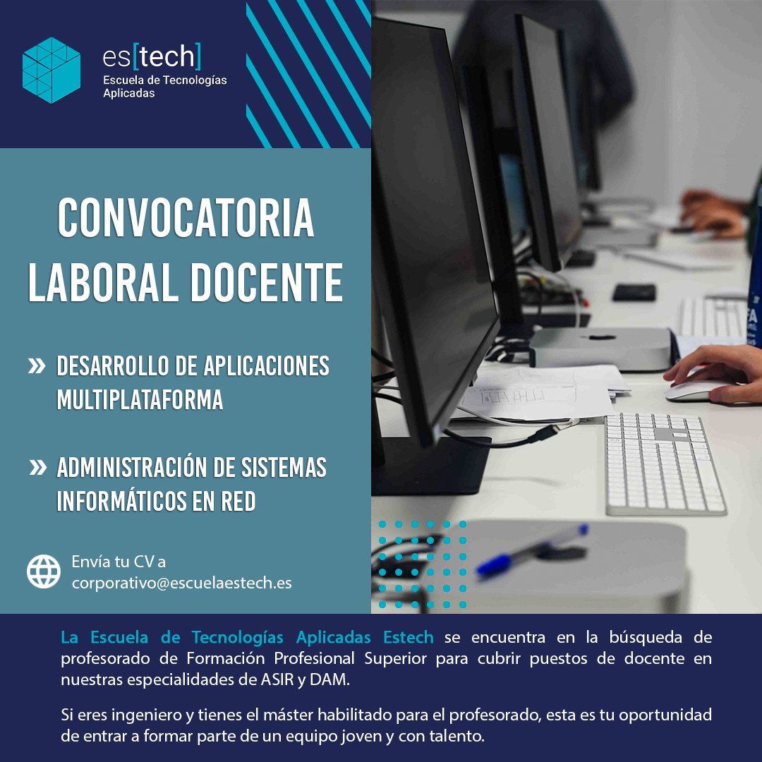 escuelaestech's tweet photo. 💥CONVOCATORIA LABORAL DOCENTE 🧑‍🏫

Desde Escuela Estech buscamos profesores de FP Superior para integrar dentro de nuestro equipo docente de manera presencial en las especialidades de ASIR y DAM. 

💠 https://t.co/i2ZHFLgPbh https://t.co/6bbMqrbais