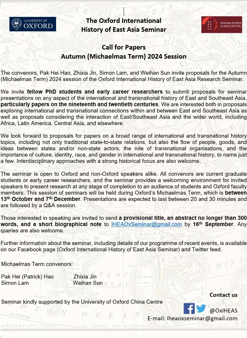 The Call for Papers for the Autumn (Michaelmas Term) 2024 Session of the International History of East Asia Seminar at the University of Oxford is out now - please share widely!