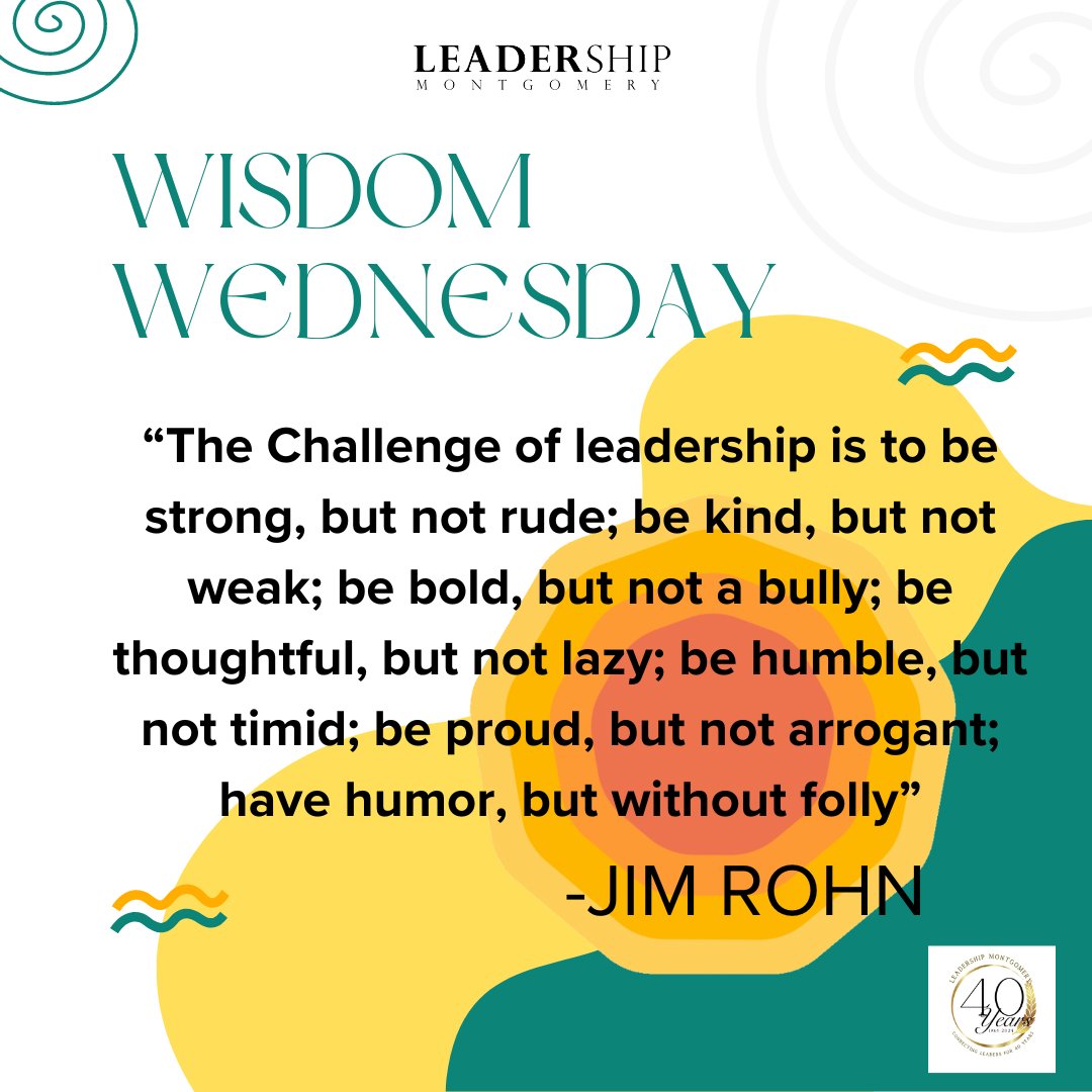 “The challenge of leadership is to be strong, but not rude; be kind, but not weak; be bold, but not a bully; be thoughtful, but not lazy; be humble, but not timid; be proud, but not arrogant; have humor, but without folly”
~Jim Rohn
#LeadershipMGM#ConnectingLeadersToEffectChange