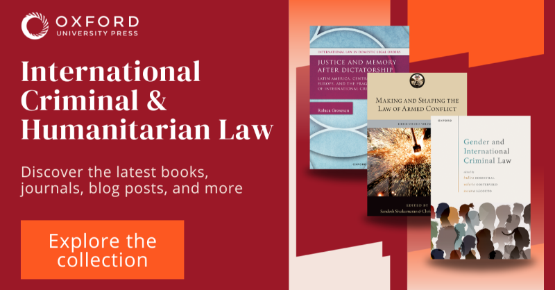 OUPLaw's tweet photo. Delve into our latest research on international criminal &amp; humanitarian law in our spotlight collection, covering critical perspectives on international courts and tribunals, armed conflict and more.