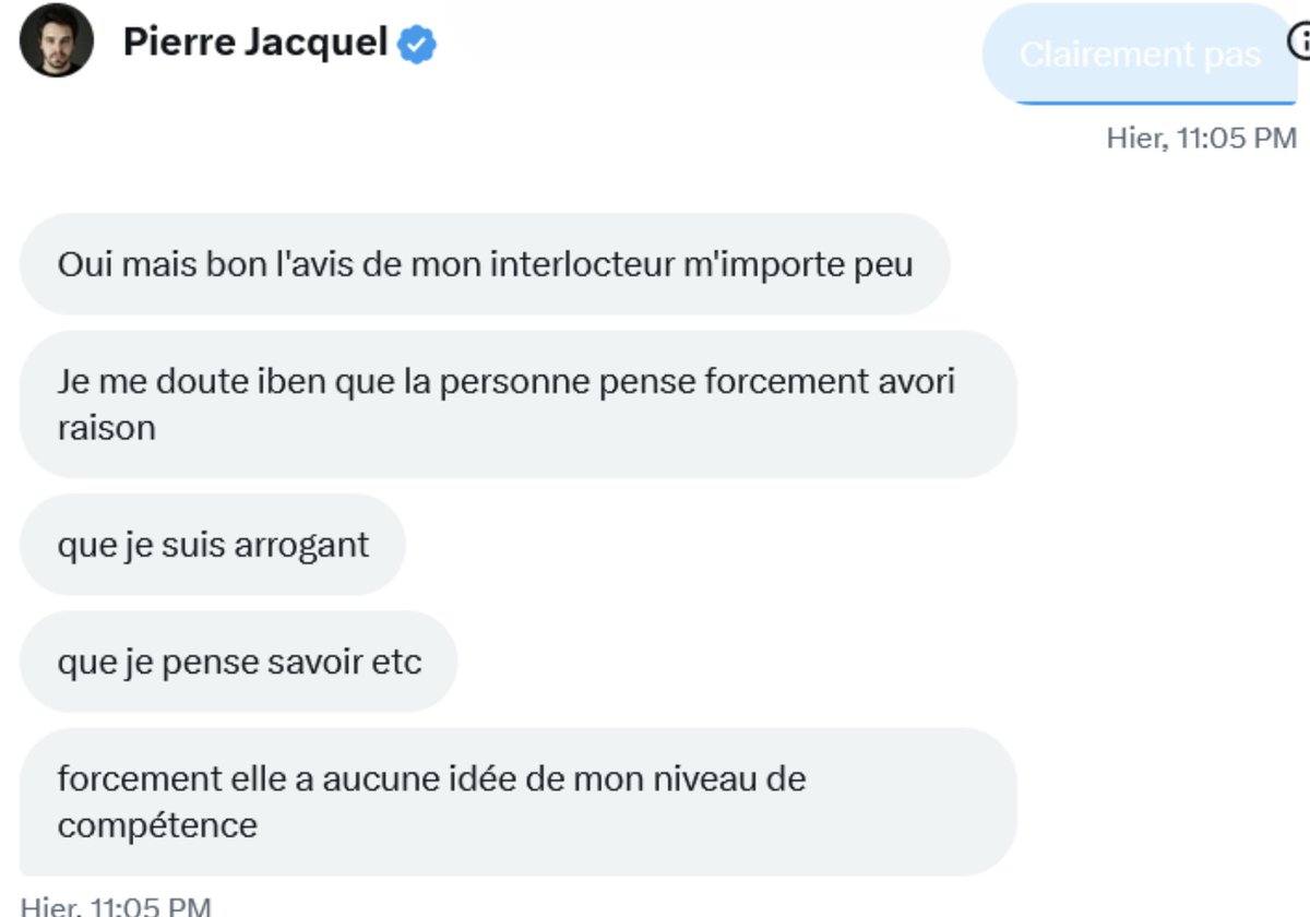 lonnibesancon's tweet photo. Popular opinion: @pierre_jacquel2 n'a pas fini sa thèse car il passe trop de temps à designer un site où il prétend en avoir une (puis ensuite prétend en avoir d'ici fin 2023, encore raté), qu'il passe trop de temps à mépriser les gens qui n'ont pas de thèse (🤡), et qu'il a surtout une estime de lui-même bien trop haute (cf ses conversations avec @MMeBlackSheep) . 

On retiendra en outre qu'il a "le plus haut niveau mesurable" de quotient intellectuel (admettons que ça soit le cas ça n'est en rien une preuve d'intelligence) et qu'il a été pourtant incapable en bientot 7 ans de thèse d'écrire le moindre article relu par les pairs ou d'achever sa thèse. 

Un conseille mon p'tit Pierro, arrête de mépriser les "Low IQ" avec ton "Gros Cerveau", essaie de faire valider ton travail par les pairs, passe moins de temps à te vanter, apprends la modestie, et essaie d'être moins cringe qu'Idriss Aberkane. Les ressemblances sont vraiment frappantes. 

PS: oui il y a plein d'académique qui exploitent leurs étudiants, mais vu tes propos les chances que tu sois l'un d'entre eux sont non nulles.