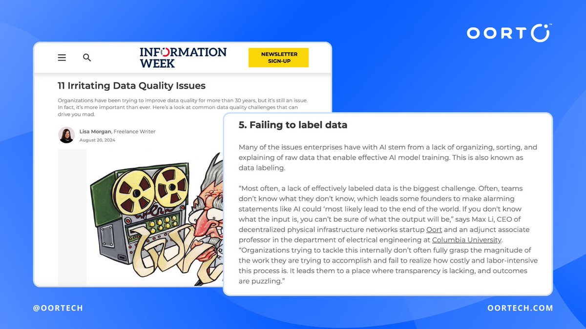 Featured in <a href="/InformationWeek/">InformationWeek</a>! Our CEO <a href="/DrMaxLi/">Max Li</a> weighs in on one of the challenges in AI: data labeling. 

Max commented, "A lack of effectively labeled data is the biggest challenge... If you don't know what the input is, you can’t be sure of what the output will be."

#OORT