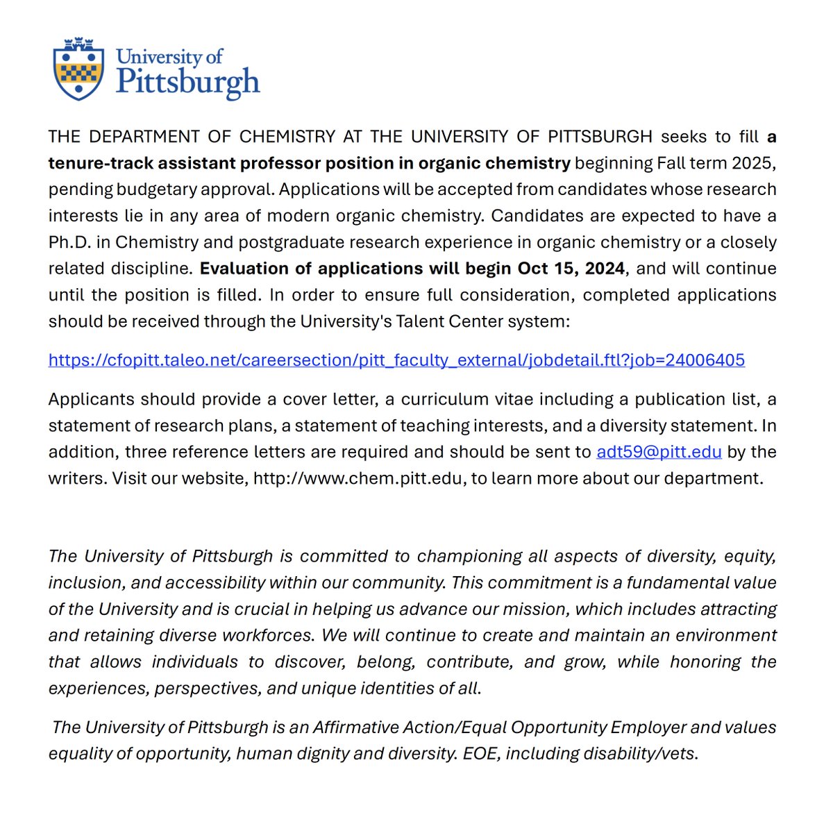 Join us! Tenure-track assistant professor in organic chem (all areas) in fall '25

Applicants should include a cover letter, CV w/ publication list, research proposals, teaching interests and diversity statement &amp; 3 references by Oct 15, 2024

#chemjobs

cfopitt.taleo.net/careersection/…