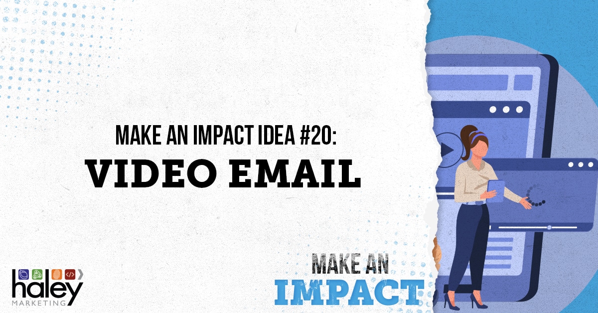 Make an IMPACT Idea #20: Video Email dlvr.it/TCBwR4