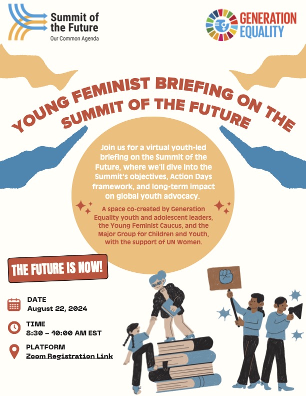 Join a #Young #Feminist Briefing on the upcoming Summit of the Future! #SOTF 

📆 Date: August 22, 2024
⏰ Time: 8:30 AM - 10:00 AM EDT
🔗 Platform: Zoom Meeting - Register Here: unwomen.zoom.us/meeting/regist…

French and Spanish interpretation available!
