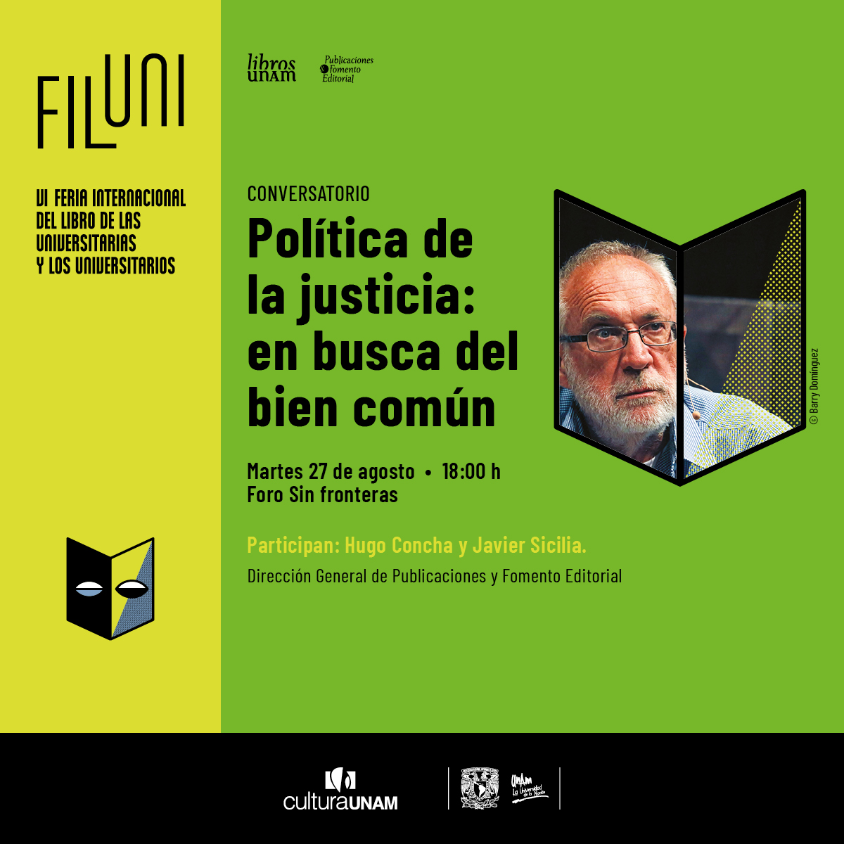 ✨ Una de las voces que se ha alzado contra la violencia en nuestro país es la del poeta y activista Javier Sicilia. Durante #FILUNI estará con <a href="/HugoAConcha/">Hugo A. Concha Cantú</a> en el conversatorio "Política de la justicia: en busca del bien común". 🥰 ¡Te esperamos!
🗓️27 de agosto 🕕18h
<a href="/UNAM_MX/">UNAM</a>