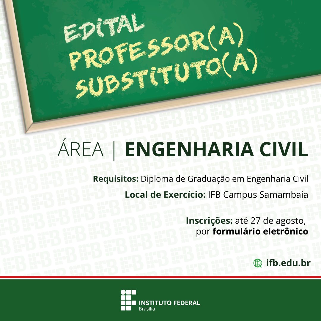 🚜🏗️ O IFB Campus Samambaia está com seleção para professor(a) substituto(a) na área de Engenharia Civil. As inscrições vão até as 18h do dia 27/8.  Acesse o formulário eletrônico e o edital em ifb.edu.br/samambaia/3900…