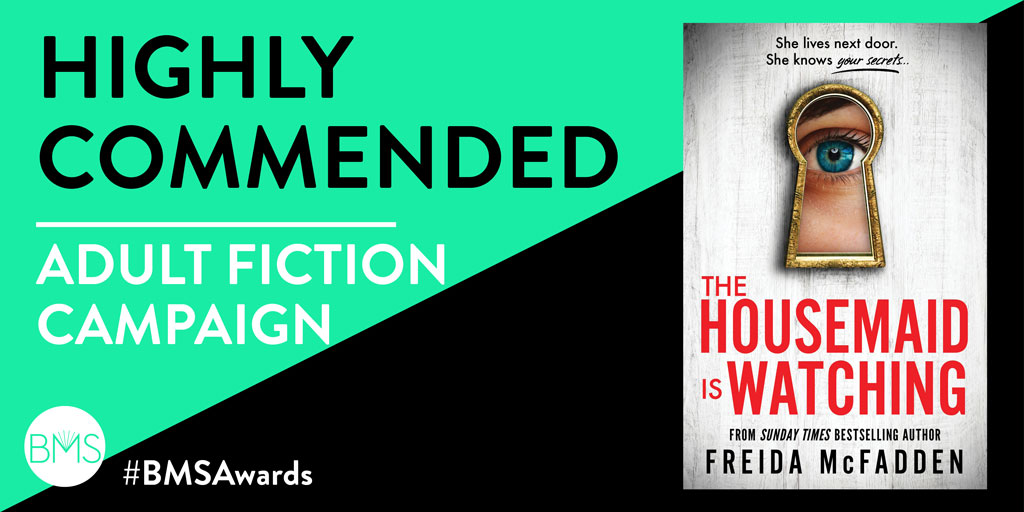 Book Marketing Society (@bmsoc) on Twitter photo Highly Commended in the Adult Fiction category is a risk-taking, breakout campaign for #TheHousemaidIsWatching, orchestrated by <a href="/matteabarnes/">Mattea Barnes</a>!
<a href="/sourcebooksuk/">Sourcebooks UK</a> #BMSAwards Highly Commended in the Adult Fiction category is a risk-taking, breakout campaign for #TheHousemaidIsWatching, orchestrated by <a href="/matteabarnes/">Mattea Barnes</a>!
<a href="/sourcebooksuk/">Sourcebooks UK</a> #BMSAwards