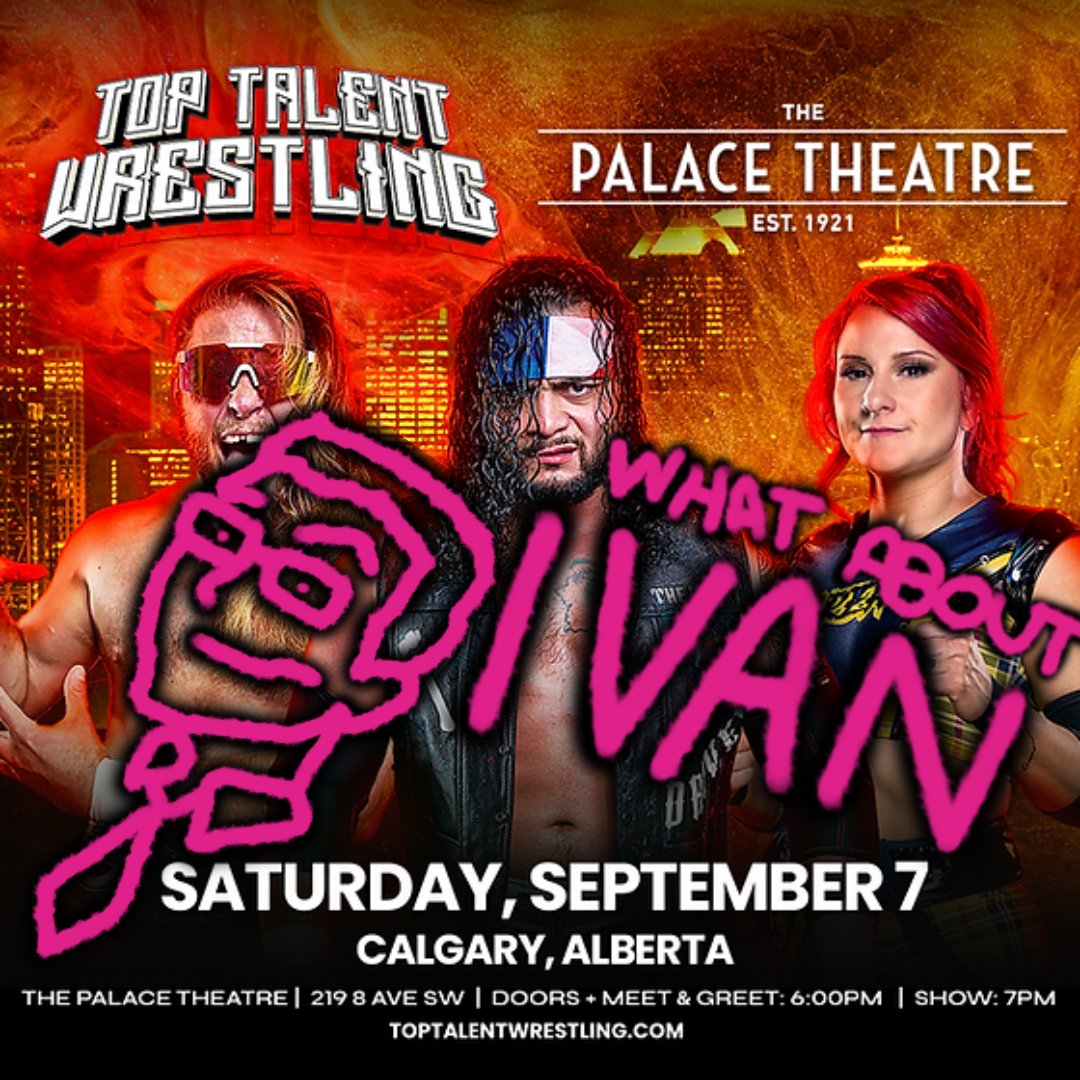 What About Ivan (@whataboutivan) on Twitter photo I will be bringing my Vocal Origami to Calgary to be your host at <a href="/TopTalentBrand/">Top Talent Wrestling</a> at the Palace Theatre on September 7th.
Check out TopTalentWrestling.com for ticket information.
Don't miss out on a spectacular night of wrestling in yyc I will be bringing my Vocal Origami to Calgary to be your host at <a href="/TopTalentBrand/">Top Talent Wrestling</a> at the Palace Theatre on September 7th.
Check out TopTalentWrestling.com for ticket information.
Don't miss out on a spectacular night of wrestling in yyc