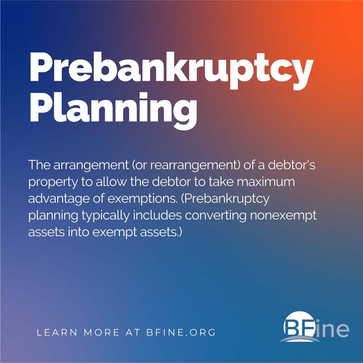 Wednesday's Term of the Day: Prebankruptcy Planning

The arrangement (or rearrangement) of a debtor's property to allow the debtor to take maximum advantage of exemptions. (Prebankruptcy planning typically includes converting nonexempt assets into exempt assets.)

#bankruptcy