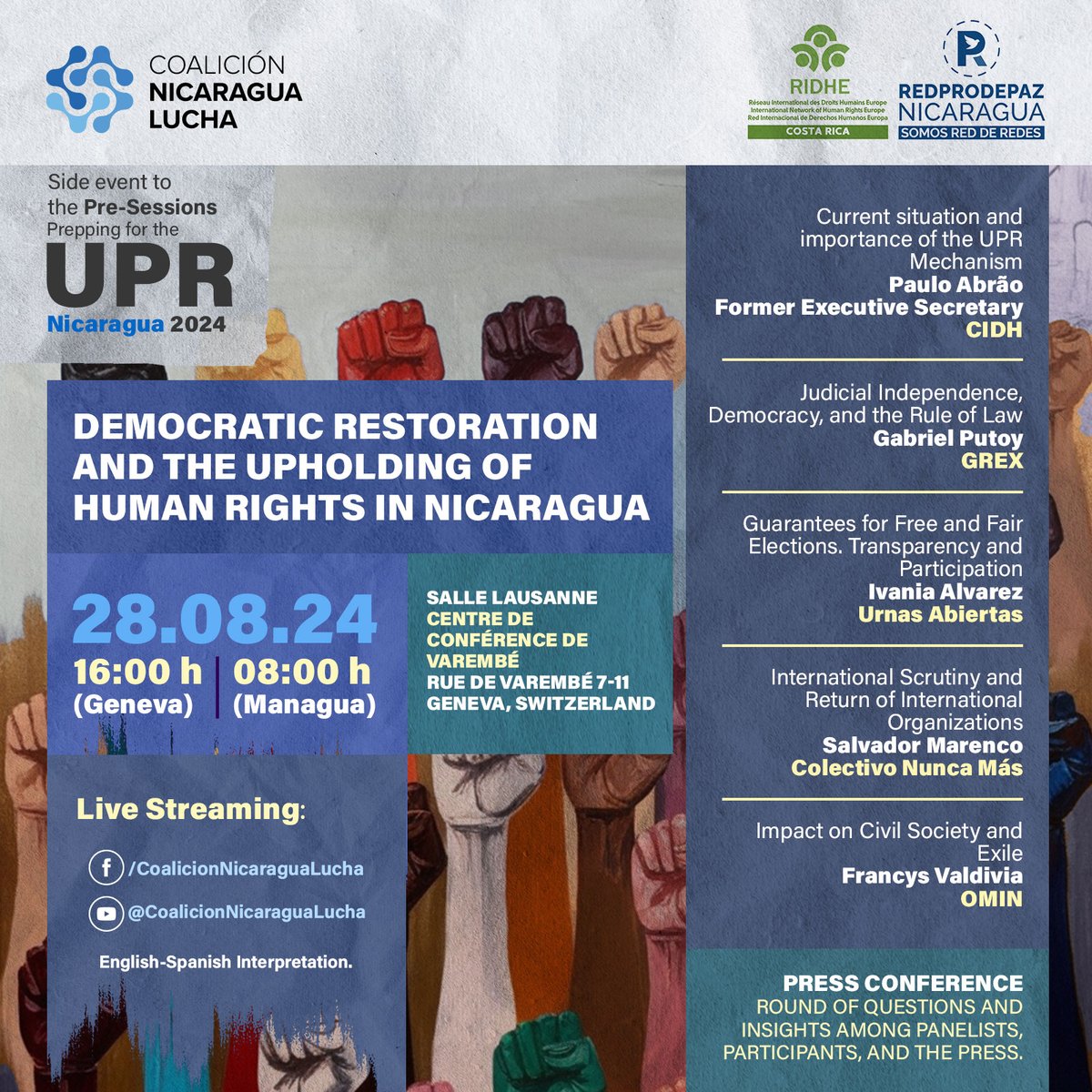 [Prepping for #EPUNicaragua24]

Join Nicaraguan organizations and human rights defenders at the side event  of the #UPR pre-sessions:

📌Democratic restoration and the upholding of #HumanRights in #Nicaragua

🗓️ 28.8.24
⏰16.00 Geneva / 8.00 Managua
📡 Livestream