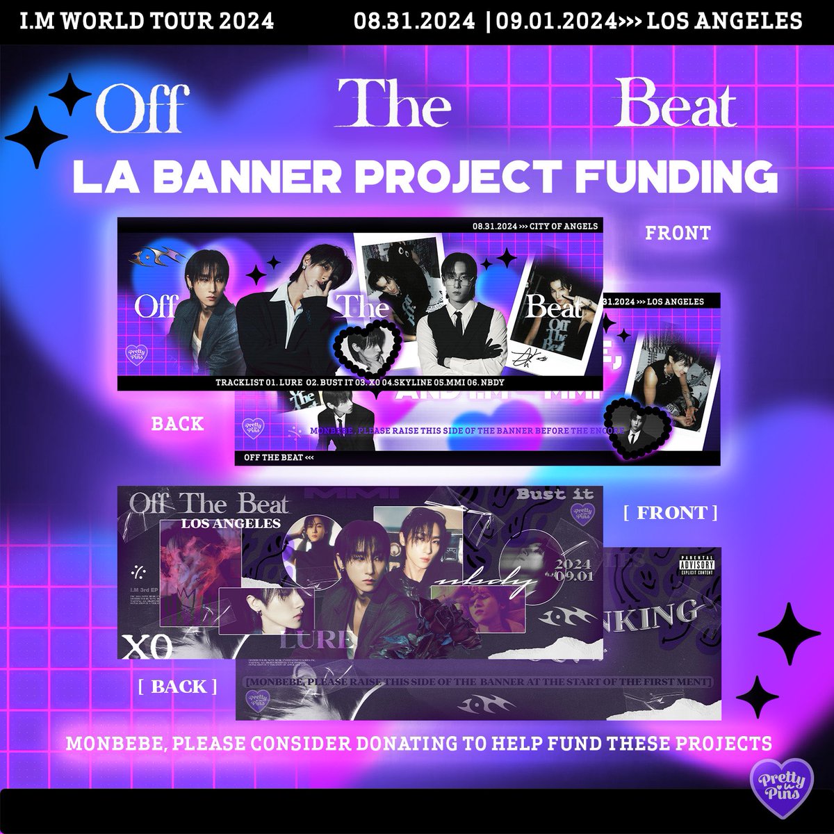prettyupins's tweet photo. Hello Monbebe, I know there was a lot of interest for the banner projects in LA, if you want to take part it in, feel free to secure yours by donating! ๐ Anything helps! I went ahead and assembled tiers as a thank you for helping me fund these projects! #IMinLA #OffTheBeat #mx https://t.co/mnmY4ezyci