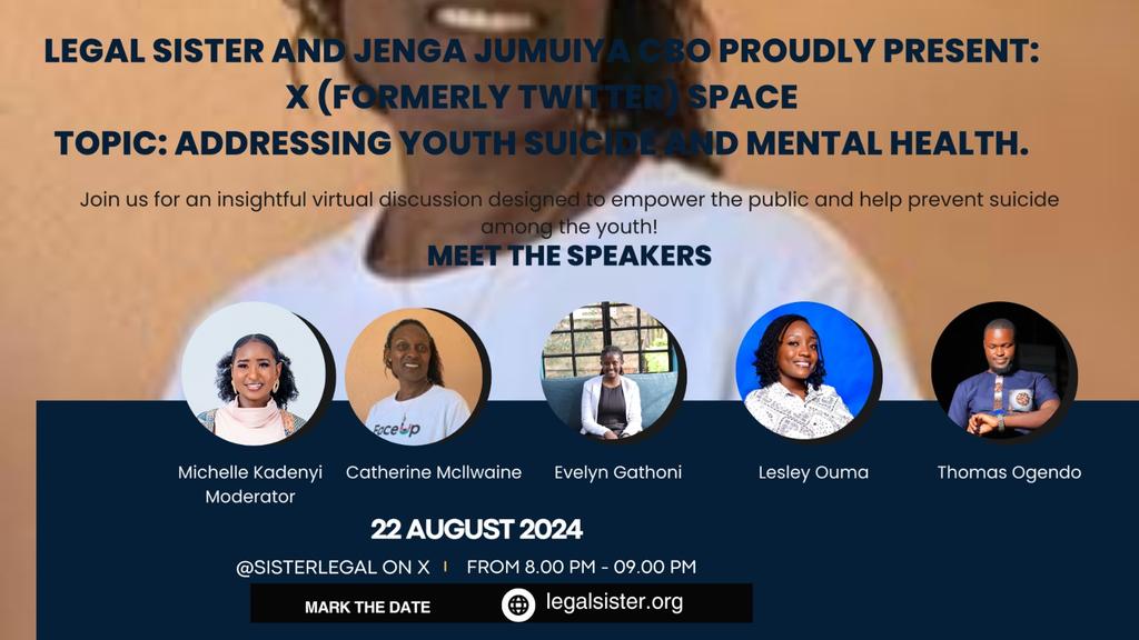 Meet Your Speakers for Tomorrow as we aim to discuss Youth Suicide and Mental Health.
x.com/i/spaces/1eaJb…
<a href="/SisterLegal/">Legal Sister</a> 
<a href="/JengaJumuiyacbo/">Jenga Jumuiya CBO</a> 
<a href="/akilibomba88349/">projects akilibomba</a> 
<a href="/OneToAll254/">OneToAll Initiative</a> 
<a href="/1African_Child/">OneAfricanChild</a> 
<a href="/ImarishaFuture/">ImarishaFuture ForGirlsCBO</a> 
<a href="/catemwangi254/">Catemwangi254</a> 
<a href="/kijijiyeetu/">Kijiji Yeetu Africa</a>
#mentalhealth