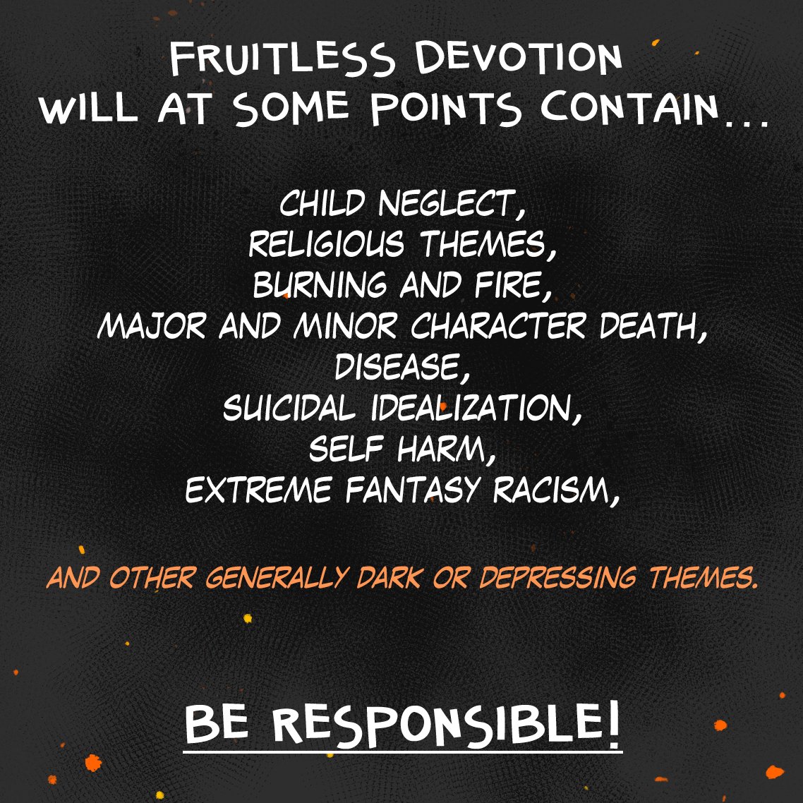 RioyuProjects's tweet photo. A content warning, so you know what to expect. Some topics are only mentioned briefly in certain scenes, while others are common themes. I don't want to spoil.
Page 1 soon today. Sorry for the wait!
#trivialdawn #fruitlessdevotion #objectcomic #objectshowcommunity #osctwt #osc https://t.co/bhNYvcHqKl