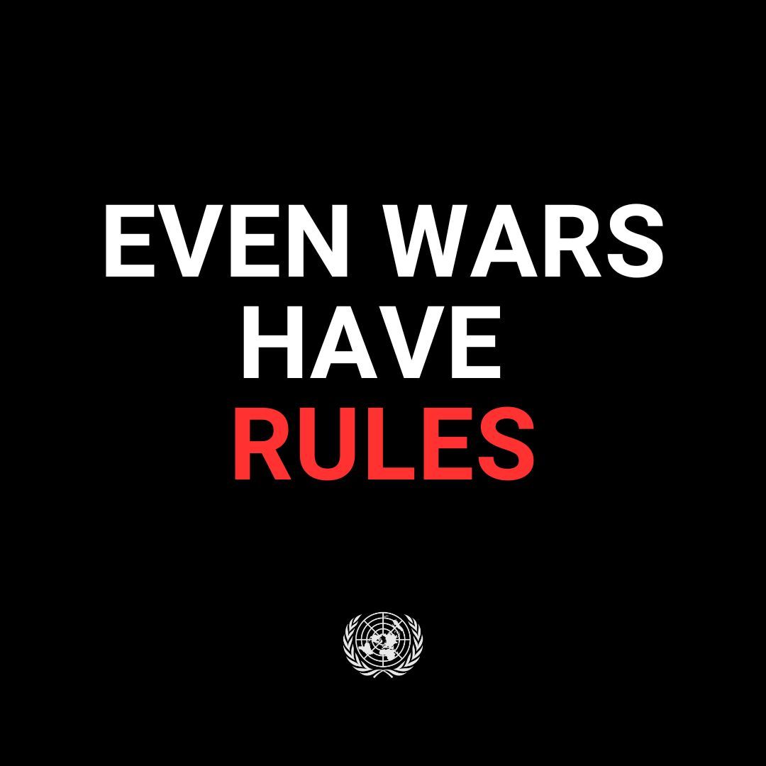 Let's repeat this again: 𝑬𝑽𝑬𝑵 𝑾𝑨𝑹𝑺 𝑯𝑨𝑽𝑬 𝑹𝑼𝑳𝑬𝑺.

Civilians are #NotATarget.

Humanitarian workers are #NotATarget.

Journalists are #NotATarget.

Schools are #NotATarget.

Hospitals are #NotATarget.