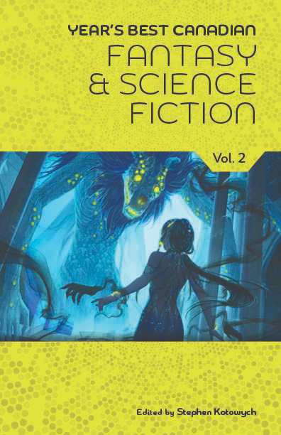 Year’s Best Canadian Fantasy and Science Fiction: Volume Two Table of Contents
file770.com/years-best-can…