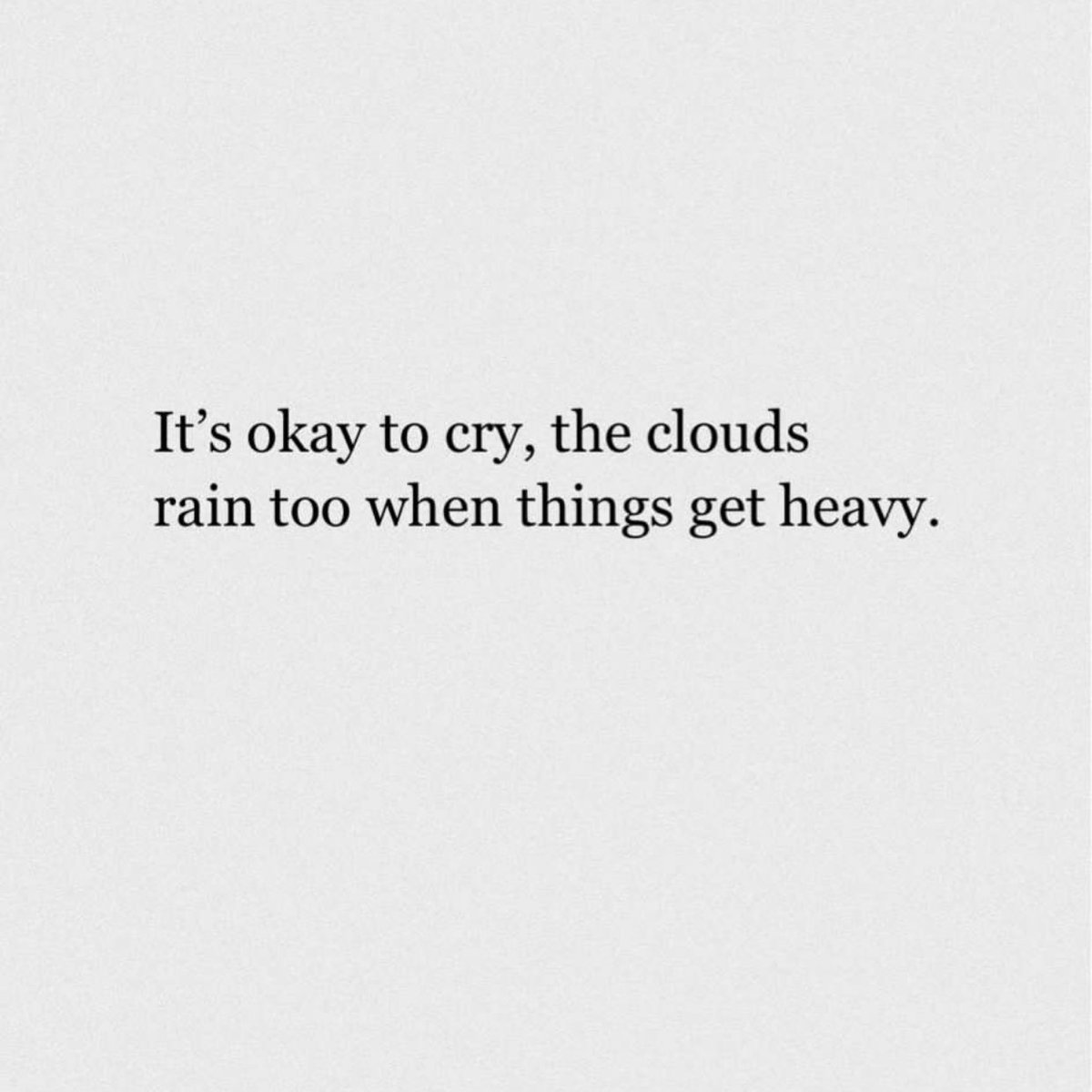 It’s okay to cry.