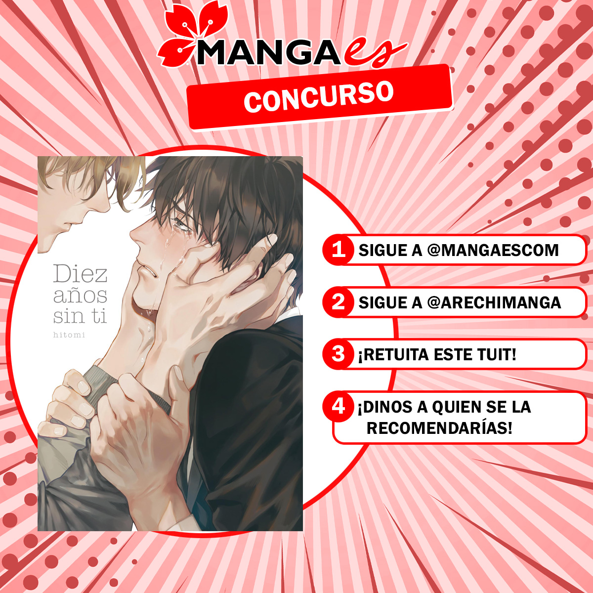 mangaescom's tweet photo. #Mangaes Sigue el concurso 4º aniversario con el segundo de tomos por cortesía de @ArechiManga que es…

¡Diez años sin ti!

Para concursar:
1. Sigue a @mangaescom
2. Sigue a @ArechiManga
3. ¡Retuitéanos!
4. Menciona a quién se la recomendarías

Bases https://t.co/TXtxmprCiP ⬅️ https://t.co/l3xKU2L6g7