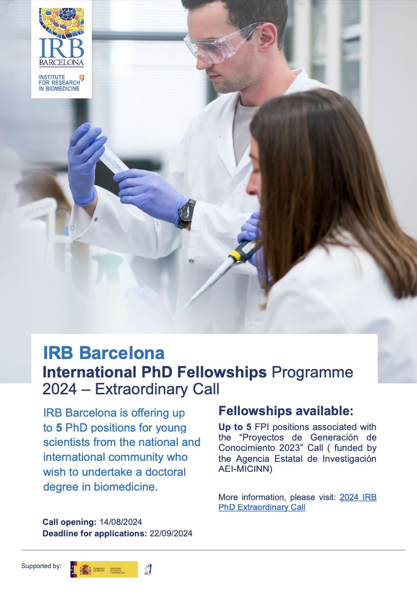 IRB Barcelona (@irbbarcelona) on Twitter photo 📢Open call: #IRBBarcelona International PhD #Fellowships Programme 2024!
👉We are offering up to5⃣ #PhD positions for promising young scientists eager to pursue a doctoral degree in #biomedicine.
Apply by September 22!➡️shorturl.at/DpJdr
<a href="/CienciaGob/">Ministerio de Ciencia, Innovación y Universidades</a> 📢Open call: #IRBBarcelona International PhD #Fellowships Programme 2024!
👉We are offering up to5⃣ #PhD positions for promising young scientists eager to pursue a doctoral degree in #biomedicine.
Apply by September 22!➡️shorturl.at/DpJdr
<a href="/CienciaGob/">Ministerio de Ciencia, Innovación y Universidades</a>