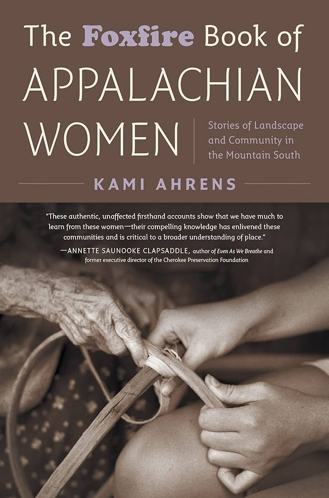 appodlachia's tweet photo. Sharing books from/about Appalachia that are better than Hillbilly Elegy: Day 32

The Foxfire Book of Appalachian Women, edited by Kami Ahrens https://t.co/ETKedN1d9s