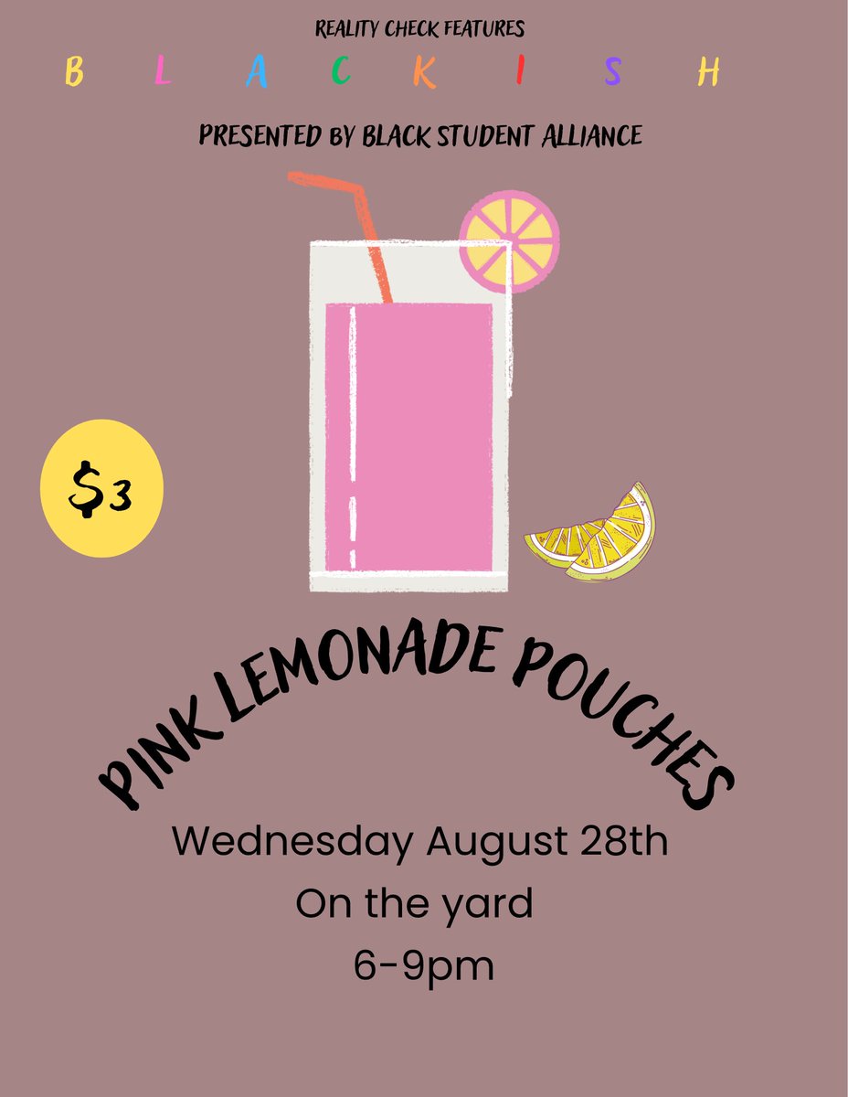 Catch your fav orgs at blackish presented by @bsa__allday !! We will be selling pink lemonade pouches for $3 so stop by and support next Wednesday! ❤️