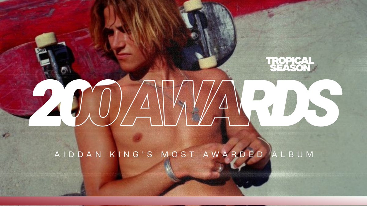 “Tropical Season” ultrapassou 200 prêmios. — É disparado o álbum mais premiado de Aiddan King.