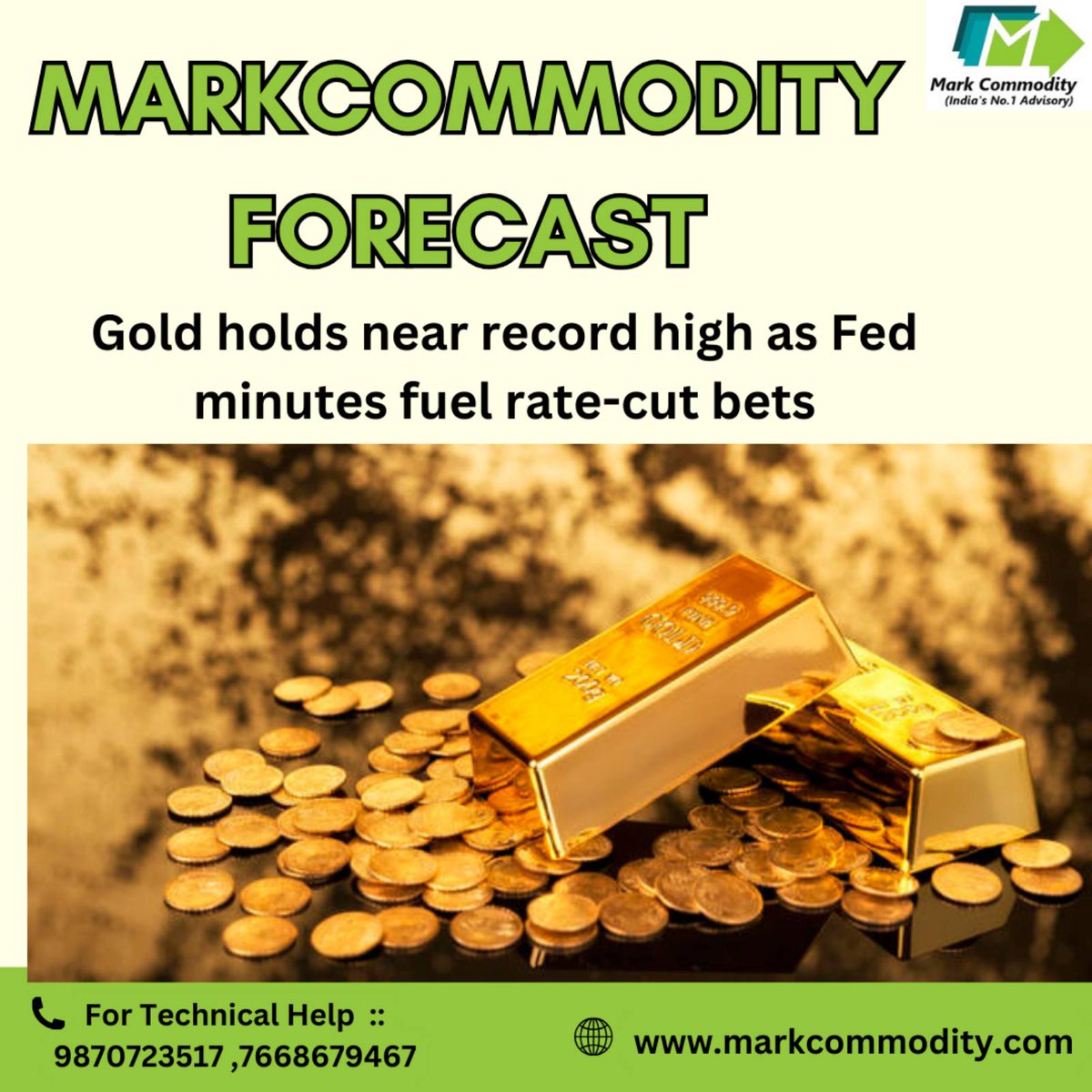 CommodityMark's tweet image. MARKCOMMODITY FORECAST

Gold holds near record high as Fed minutes fuel rate-cut bets

For Technical Help  ::  9870723517
markcommodity.com..
#mcxtips #freemcxtips #livemcxtips #livemcxnews #mcxhnitips
#goldnews #goldupdate #goldtips #goldhnitips #livegoldtips