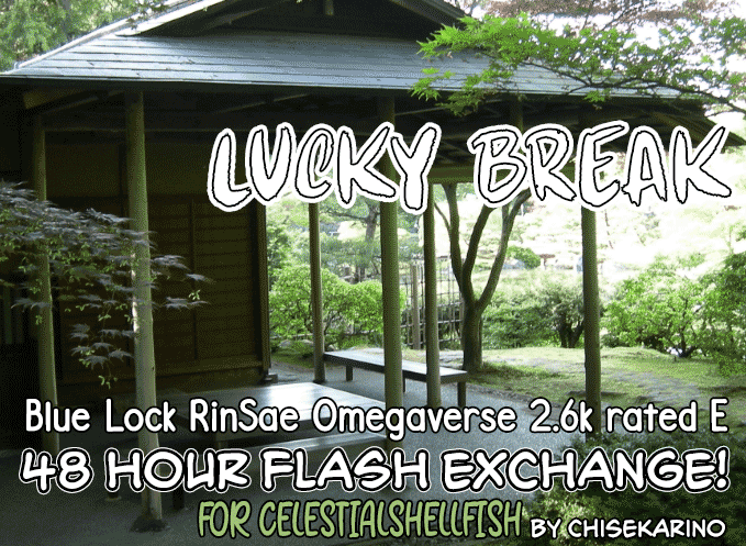 ShiukoM's tweet photo. Fic release for the @ChyexMix flash exchange
For Celestialshellfish

Blue Lock - RinSae Omegaverse
Lucky Break - 2.6k rated E

Link to follow in the replies! https://t.co/plvypFr6ZX