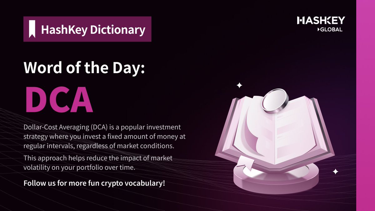 📖 #HashKeyDictionary Word of the day: #DCA Dollar-Cost Averaging (DCA) is  a popular investment strategy where you invest a fixed amount of money at  regular intervals, regardless of market conditions. This approach