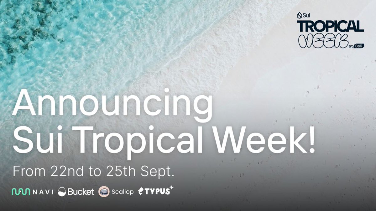 🎉 Announcing Sui Tropical Week! 🌴🌊

Join us from 9/22-9/25 for an unforgettable blend of blockchain innovation and tropical vibes.

🔗 Register now: lu.ma/jj8rymgs

<a href="/navi_protocol/">NAVI Protocol</a> @typusfinance @scallop_io <a href="/bucket_protocol/">Bucket Protocol 🪣</a> <a href="/SuiNetwork/">Sui</a> <a href="/Mysten_Labs/">MystenLabs.sui</a>

#SuiTropicalWeek