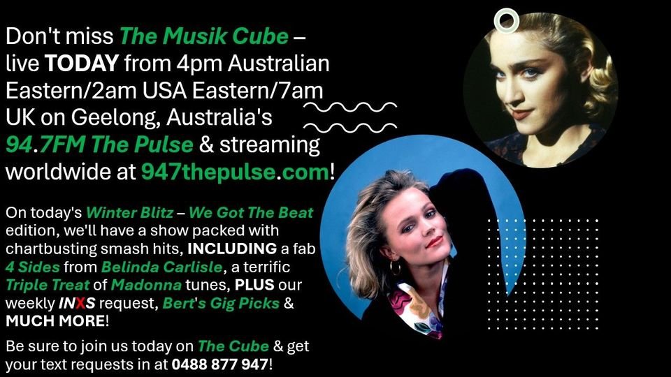TheMusikCube's tweet photo. #TheMusikCube live TODAY from 4pm Australian Eastern/2am USA Eastern/7am UK on @947ThePulse, https://t.co/ISBmoYDpX3 & via the #CommunityRadioPlus & @TuneIn apps!
#WinterBlitz - #WeGotTheBeat edition.
#4Sides - @BelindaCarlisle.
#TripleTreat - @Madonna.
Your texts - 0488 877 947! https://t.co/9NnvTGR0BF
