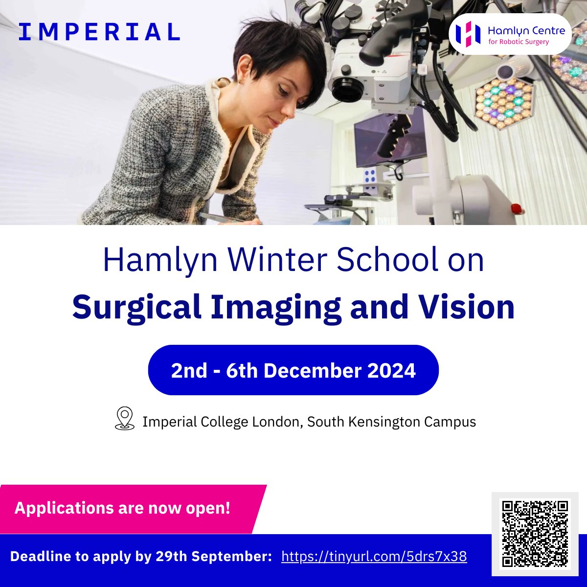 Hamlyn Winter School on Surgical Imaging &amp; Vision 🩻

A week-long program focusing on technical &amp; clinical aspects of surgical imaging, vision algorithms and AR systems for robotic surgery. 

Participants should have a science or medical degree*

🗓️ Deadline to apply: 29/09/2024