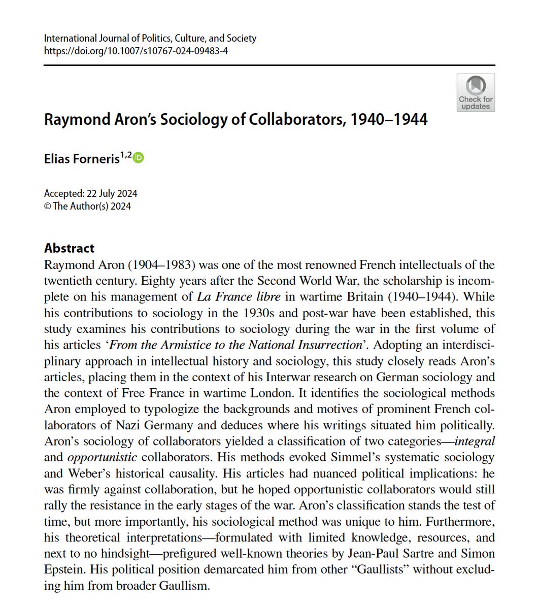 I have just published an academic article in <a href="/IJPCS/">Int Jrnl Pol,Cul&Soc</a> !🎉

I present Raymond Aron's exile in London during WW2, when he exposed collaboration in real time. 

What's new: Aron likely inspired Jean-Paul Sartre's famous article "What is a Collaborator?" ⬇️

link.springer.com/article/10.100…