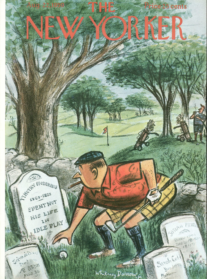 LRonLacy's tweet photo. #OTD in 1959
‘...SPENT NOT HIS LIFE IN IDLE PLAY’
Cover of The New Yorker, August 22, 1959
Whitney Darrow, Jr.
#TheNewYorkerCover #WhitneyDarrowJr #golf #golfer #golfcourse #cemetery #graveyard https://t.co/WUmbLSLRFd