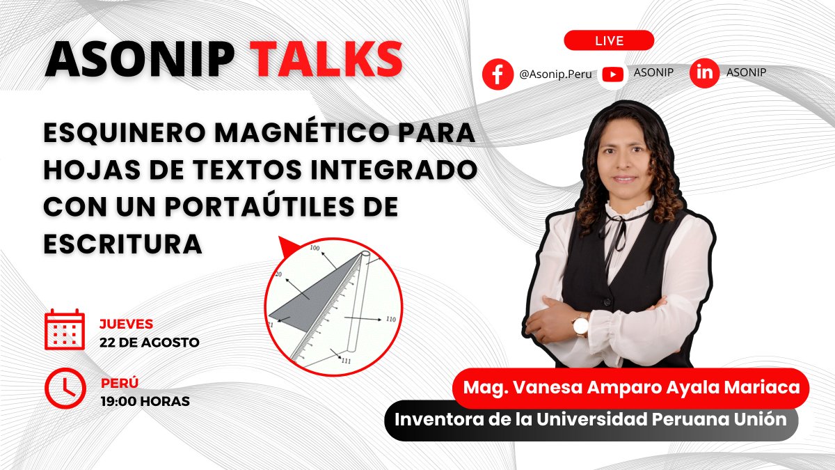 Cordialmente invitados a este evento de la Asociación Nacional de Inventores del Perú (ASONIP) que será transmitido en vivo.