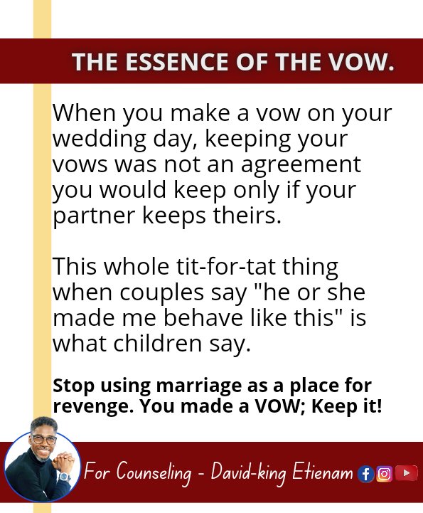 davidkingtwit's tweet photo. Wedding vows are not for children to make. It is only for the matured.

And when you make those vows, your keeping them was not based on your partner keeping theirs.

It was A VOW. https://t.co/DLE7bhgs39
