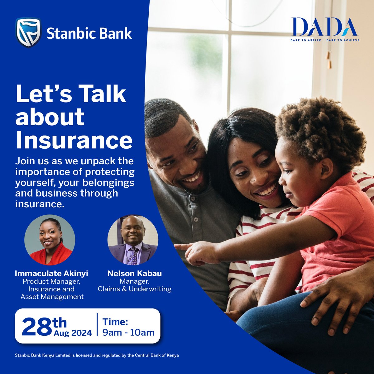 DADAs let’s talk about insurance. Join us for this insightful webinar on 28th August 2024 from 9AM. Register your attendance via this link: shorturl.at/Q3o5y 

#Insurance101 #DadabyStanbicBank