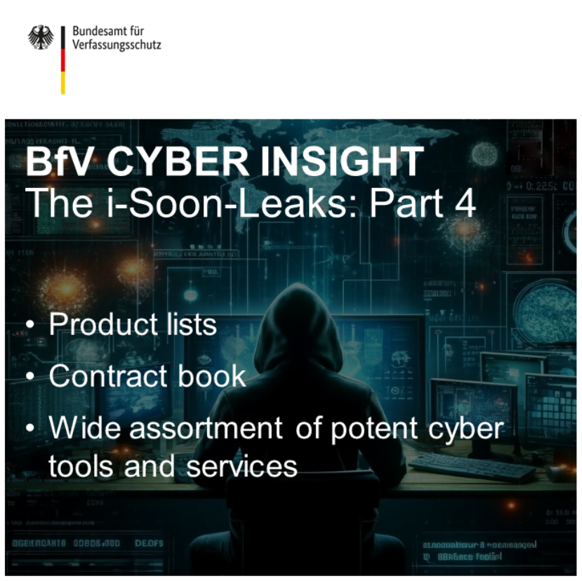 BfV_Bund's tweet photo. The final part of our @BfV_Bund #CyberInsight "The #iSoon Leaks" provides extensive insights into the Chinese cyber ecosystem. We explain the products offered by iSoon, how they work and who the customers are.

➡️Click here for the report: https://t.co/j14gPnCRs8 https://t.co/Rz1H1EJVlU