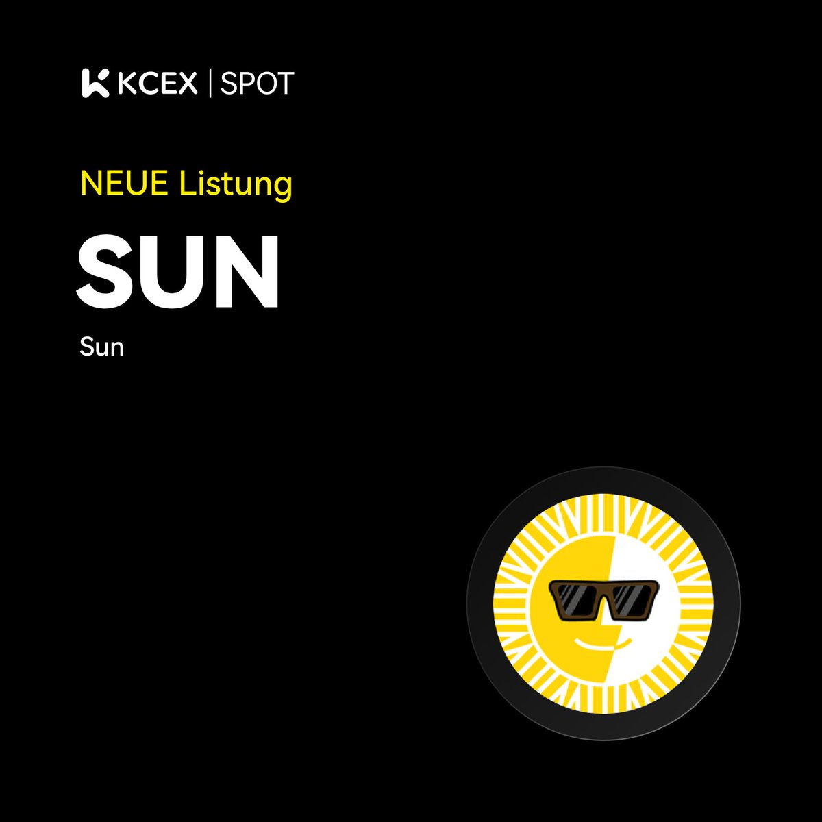 #KCEX Neue Notierung 

Selbstverwaltung unterstützt, jetzt auf KCEX für Spot-Trading verfügbar.

Handelspaar: $SUN/USDT
💼 Einzahlungen: Eröffnet
⏰ Spot-Trading beginnt: 22.08.2024 6:00 (UTC)