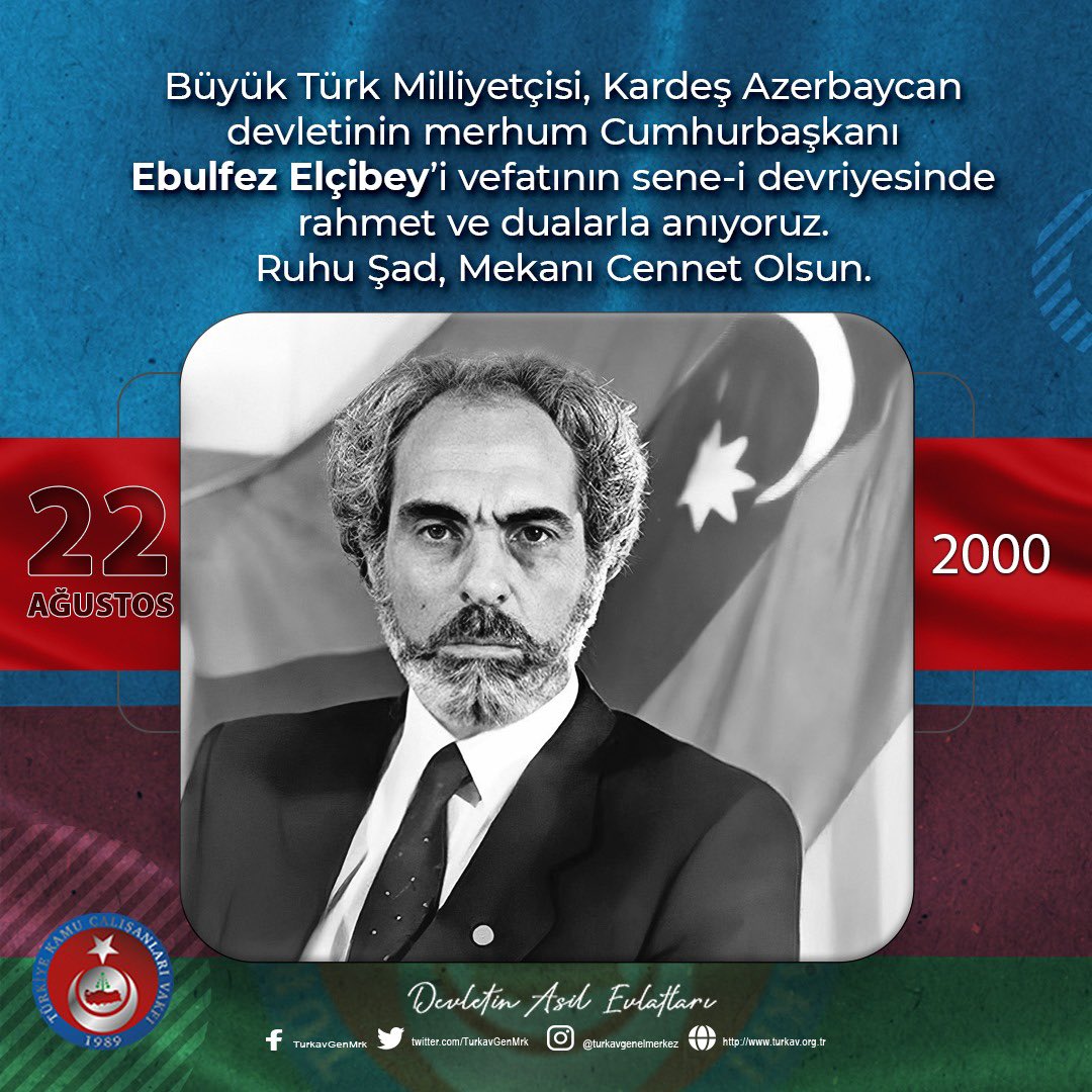 Büyük Türk Milliyetçisi, Kardeş Azerbaycan devletinin merhum Cumhurbaşkanı Ebulfez Elçibey’i vefatının sene-i devriyesinde rahmet ve dualarla anıyoruz. Ruhu Şad, Mekanı Cennet Olsun.

#DevletinAsilEvlatları 
#TÜRKAV