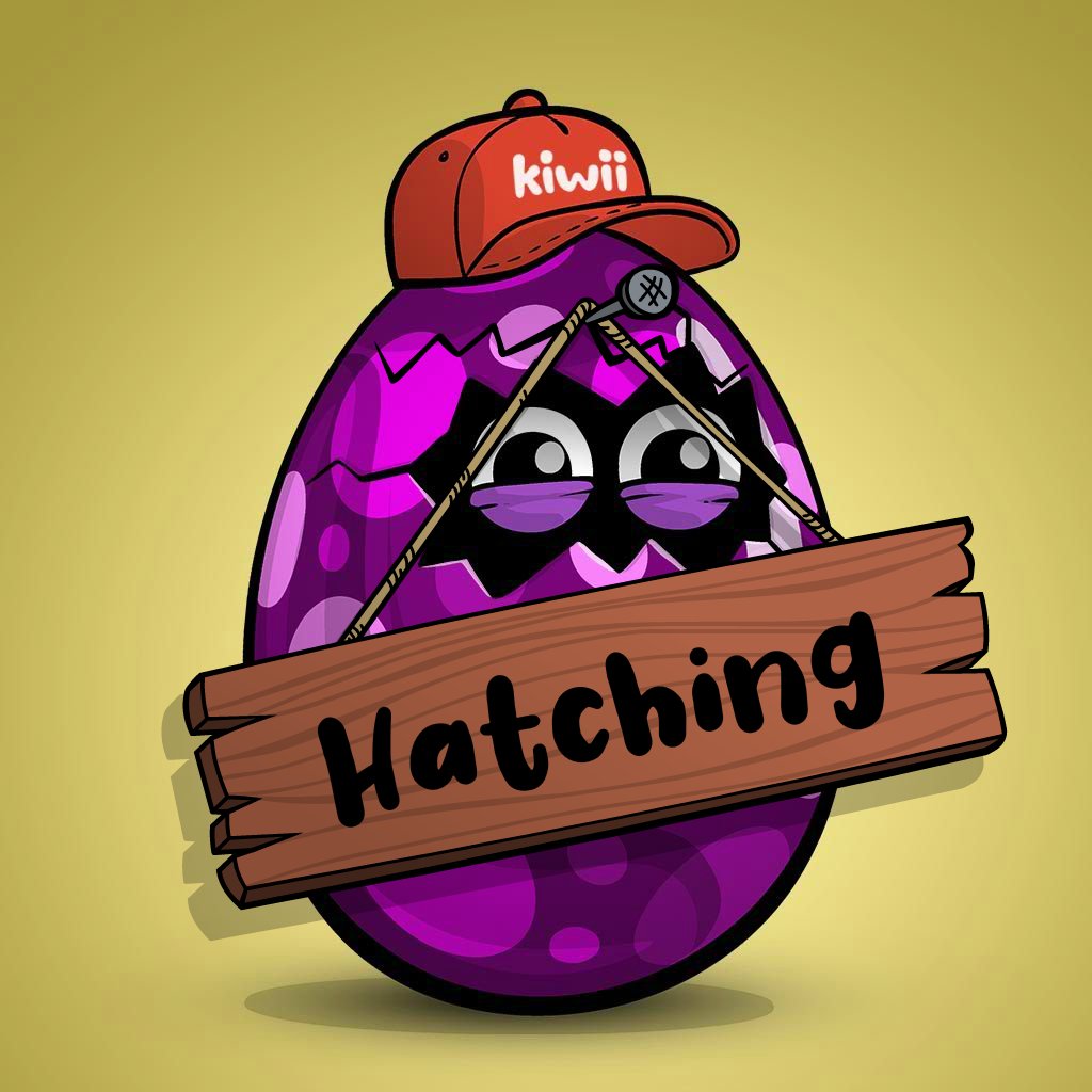 Hatch your kiwii eggs now 🥳