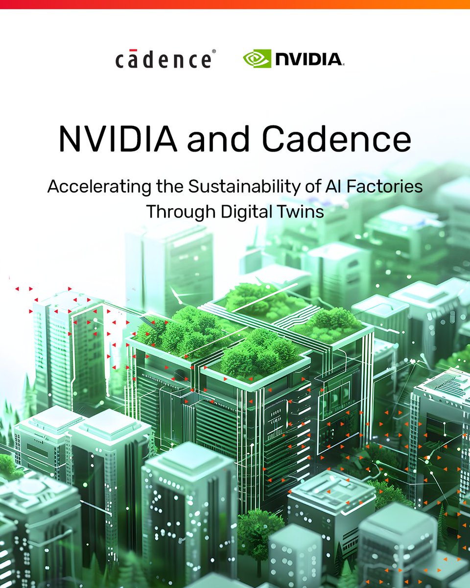 Cadence's tweet photo. NVIDIA and Cadence are teaming up to accelerate the build out of AI factories by using digital twins! This  collaboration aims to enhance sustainability by optimizing data center operations, reducing environmental impact, and driving innovation.

👉 https://t.co/En0y59WAGl https://t.co/3EAtuNLj0D