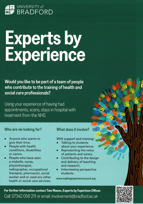 Have experiences of NHS appointments, scans and stays in hospital?
Join the Experts by Experience group to inform education for future health &amp; social care professionals at the University of Bradford!
More info and contact details on the poster.