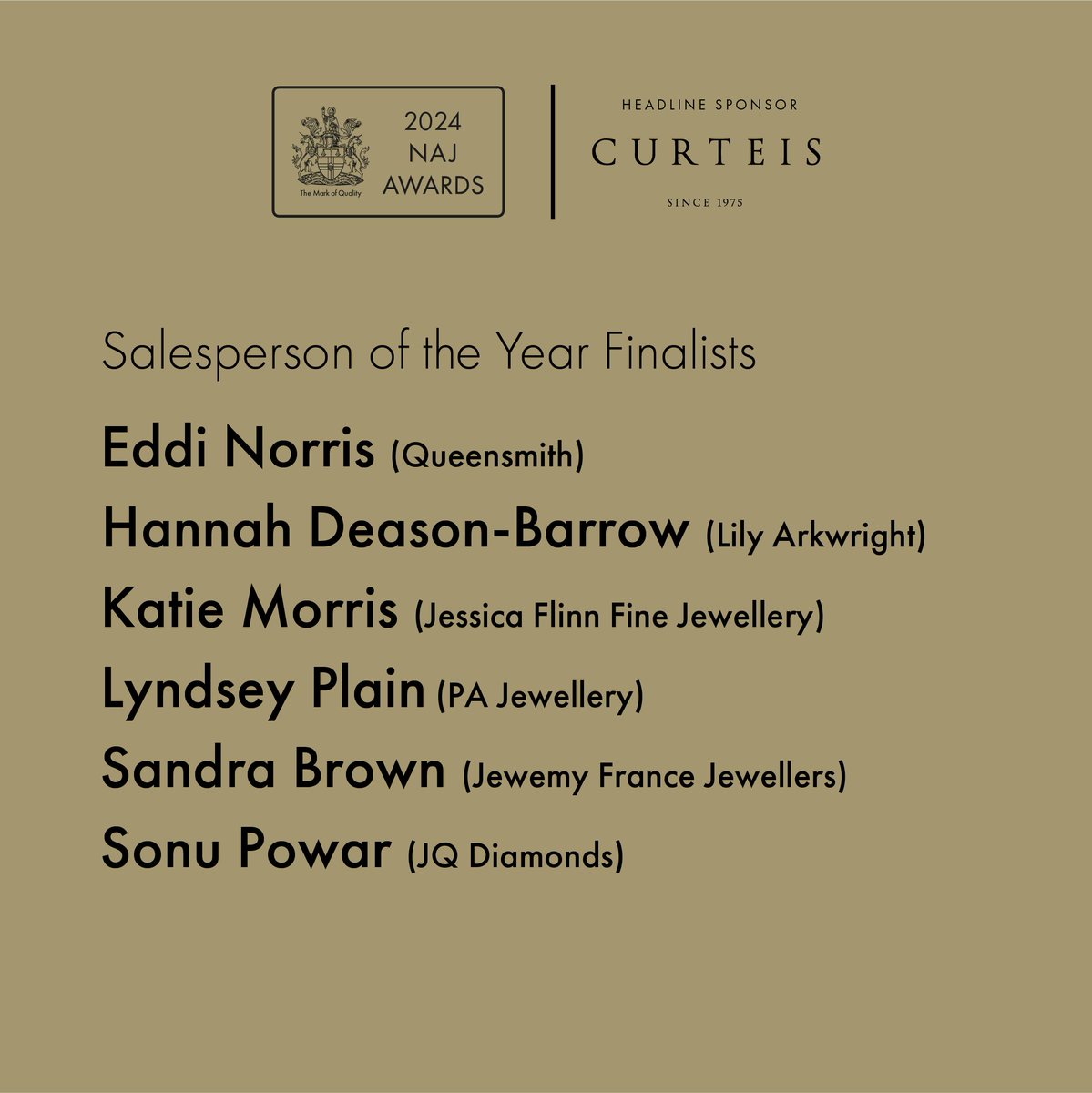 The NAJ (@uknaj) on Twitter photo We are delighted to announce the second batch of finalists for the NAJ Awards 2024 with headline sponsor <a href="/CurteisLtd/">Curteis Ltd</a>
Next up, the GREAT PEOPLE who make the jewellery trade so special.
<a href="/RWKGoodman/">RWK Goodman</a> <a href="/AtTheBenchUK/">Andrew Berry</a> <a href="/BAJ_UK/">British Academy of Jewellery</a> We are delighted to announce the second batch of finalists for the NAJ Awards 2024 with headline sponsor <a href="/CurteisLtd/">Curteis Ltd</a>
Next up, the GREAT PEOPLE who make the jewellery trade so special.
<a href="/RWKGoodman/">RWK Goodman</a> <a href="/AtTheBenchUK/">Andrew Berry</a> <a href="/BAJ_UK/">British Academy of Jewellery</a>