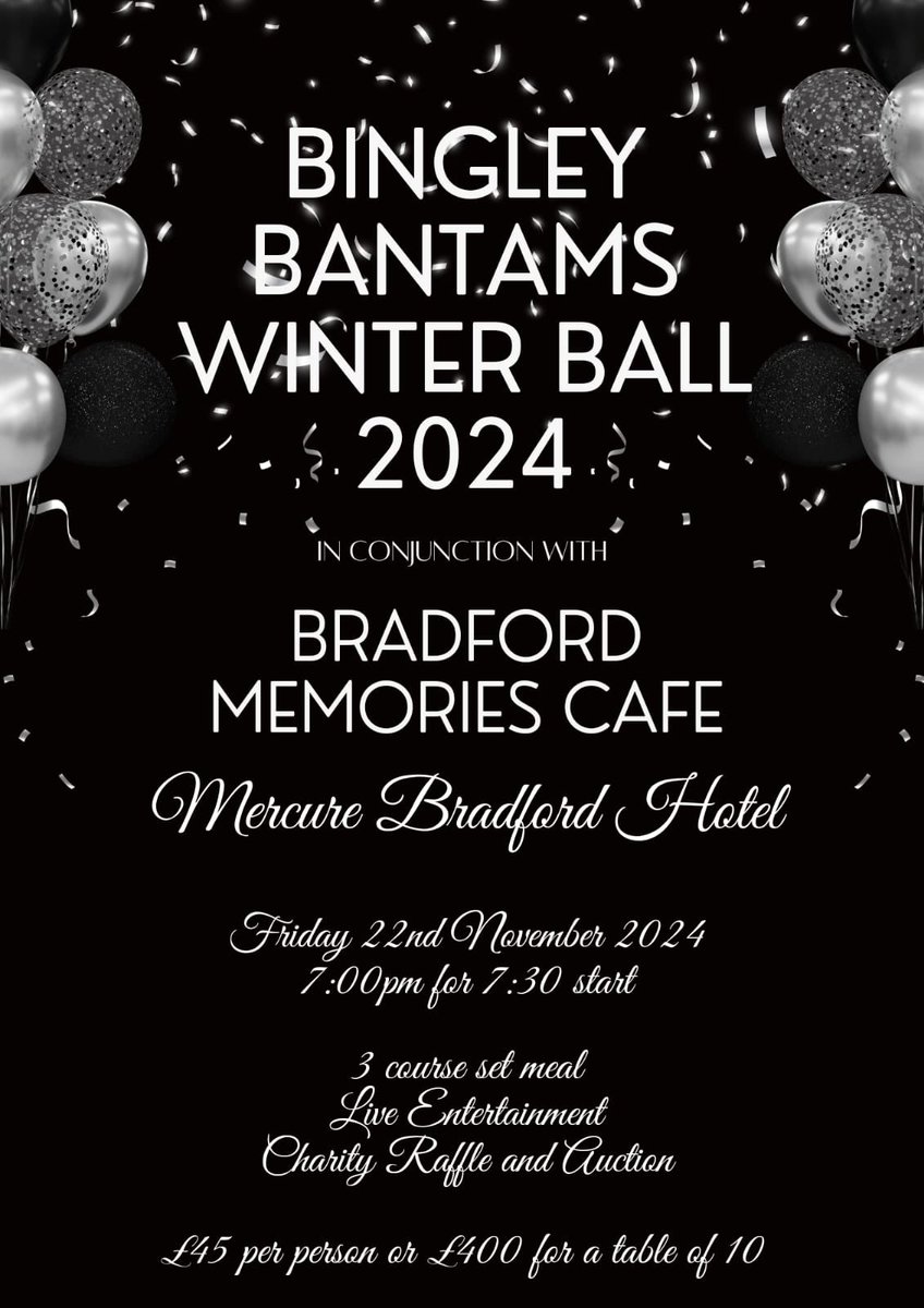 BradfordMemCafe's tweet photo. It may still be summertime (sort of 🤔) but we are already selling tickets for our winter ball organised by @bingleybantams.

If you’d like to be involved by attending, donating prizes or sponsorship please contact secretary@bingleybantams.co.uk https://t.co/tPkNPv3Ges