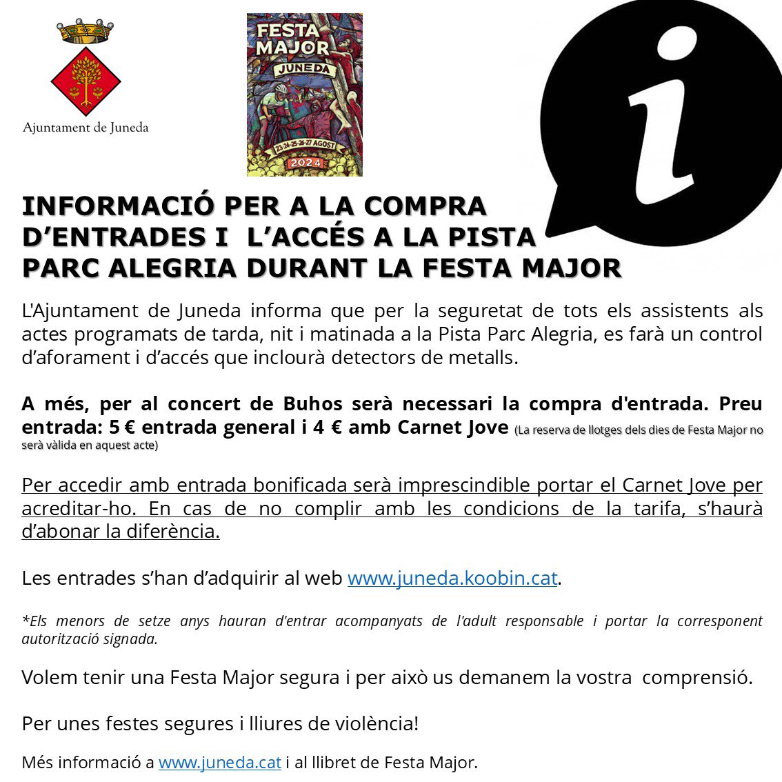 ℹ COMPRA D’ENTRADES I L’ACCÉS A LA PISTA PARC ALEGRIA DURANT LA FESTA MAJOR.

Per unes festes segures i lliures de violència!

Tota la informació a juneda.cat i al llibret de Festa Major.

#juneda #lesgarrigues #fmjuneda2024 #fmjuneda #junedaméssegura
