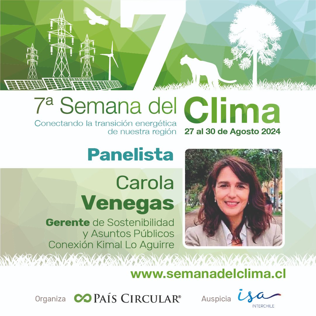 🌍 Se acerca la 7a Semana del Clima del 27 al 30 de agosto, conectando la transición energética de nuestra región. 

Conoce a sus expositores:⁠ 
Carola Venegas, Grte. de Sostenibilidad y Asuntos Públicos Conexión Kimal Lo Aguirre ⁠

semanadelclima.cl

<a href="/ISAConexiones/">ISAConexiones</a>