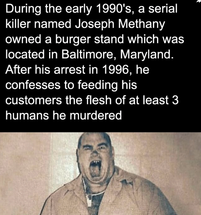 TCWTMedia's tweet image. 🍔😱 Terrifying Thursday Fact! 😱🍔
Serial killer Joseph Metheny claimed he fed customers human flesh at his burger restaurant! 😨 Imagine unknowingly eating something so terrifying. 
#TerrifyingThursday #TrueCrime #JosephMetheny