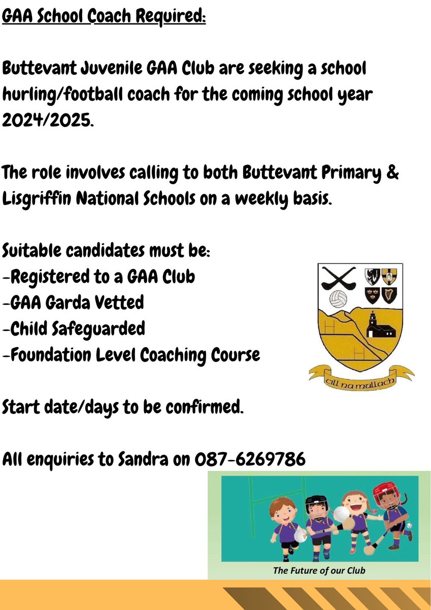 🥎GAA School Coach Required🏐
 
Buttevant Juvenile GAA Club are seeking a school hurling/football coach for the coming school year 2024/2025.

All enquiries to 087-6269786
#buttevantgaa🖤💛