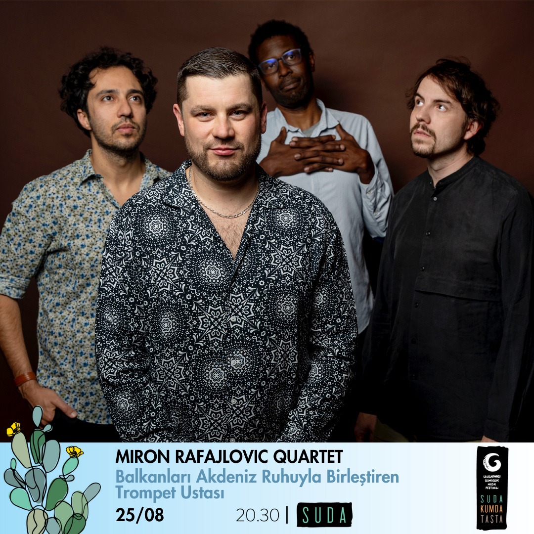 25 Ağustos akşamı Bosna Hersek doğumlu trompet ustası Miron Rafajlović, Suda Sahne’de 🎶🎶
biletix.com/etkinlik/3NV15…